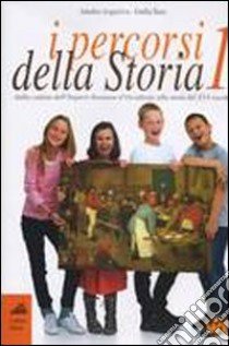 I percorsi della storia. Per la Scuola media. Con espansione online libro di Acquaviva Amedeo, Raso Emilia