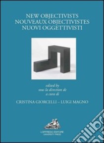 Nuovi oggettivisti libro di Giorcelli C. (cur.); Magno L. (cur.)