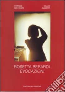 Rosetta Berardi: evocazioni. Catalogo libro