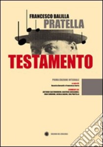 Testamento libro di Balilla Pratella Francesco; Berardi R. (cur.); Serra F. (cur.)