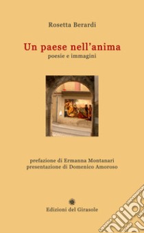 Un paese nell'anima libro di Berardi Rosetta