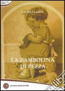 La bambolina di pezza libro di La Sala Laura