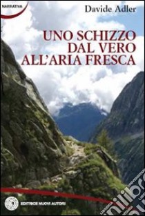 Uno schizzo dal vero all'aria fresca libro di Adler Davide