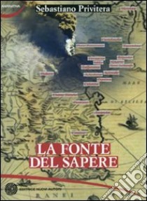 La fonte del sapere libro di Privitera Sebastiano