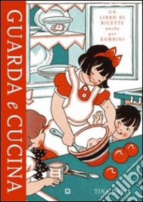 Guarda e cucina libro di Davis Tina