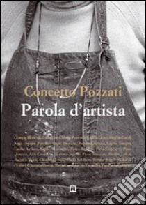 Parola d'artista libro di Pozzati Concetto