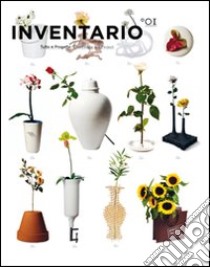 Inventario. Tutto è progetto-Everything is a project. Ediz. bilingue. Vol. 1 libro