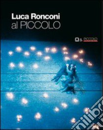 Luca Ronconi al Piccolo libro di Gregori M. G. (cur.)