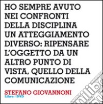 Design interviews. Stefano Giovannoni. Ediz. italiana e inglese. Con DVD libro