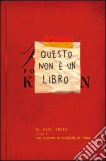 Questo non è un libro libro di Smith Keri