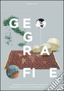 Geografie. Ediz. italiana e inglese libro di Finessi Beppe