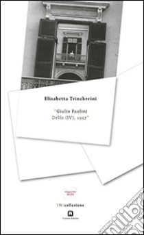 Giulio Paolini, Delfo IV, 1997. Ediz. italiana e inglese libro di Trincherini Elisabetta