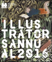 Illustrators annual 2016. Ediz. illustrata libro