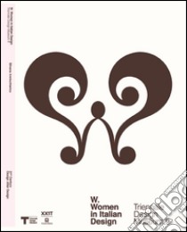 TDM9. W. Women in italian design. Ediz. italiana e inglese libro di Annicchiarico Silvana