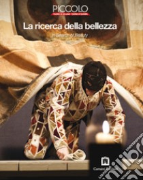 La ricerca della bellezza. Testo inglese a fronte libro di Giorello G. (cur.)