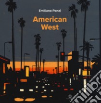 American west. Ediz. inglese libro di Ponzi Emiliano