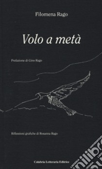 Volo a meta libro di Rago Filomena