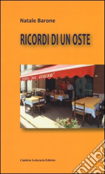 Ricordi di un oste libro di Barone Natale