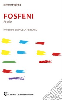 Fosfeni libro di Pugliese Mimmo