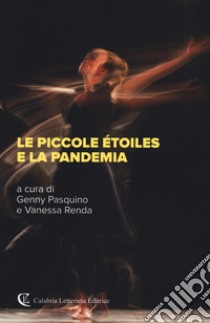 Le piccole etoiles e la pandemia libro di Pasquino G. (cur.); Renda V. (cur.)