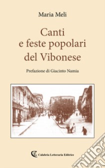 Canti e feste popolari del vibonese libro di Meli Maria