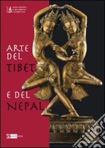 Arte del Tibet e del Nepal libro di Polichetti M. A. (cur.)