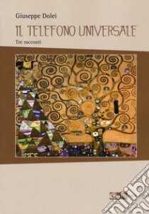 Il telefono universale libro di Dolei Giuseppe