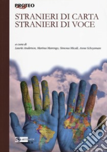 Stranieri di carta, stranieri di voce libro di Anderson L. (cur.); Marengo M. (cur.); Micali S. (cur.)