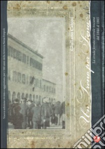 Un treno per Siena. La strada ferrata centrale toscana dal 1844 al 1865 libro di Catoni Giuliano; De Gregorio M. (cur.)