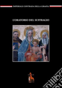 L'oratorio del suffragio libro di Semboloni F. (cur.)