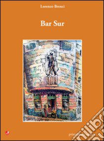 Bar sur libro di Brenci Lorenzo