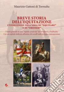 Breve storia dell'equitazione. L'evoluzione dell'idea di 