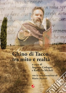 Ghino di Tacco tra mito e realtà libro di Codogno A. (cur.); Micheli R. (cur.)