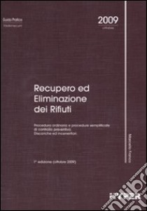 Recupero ed eliminazione dei rifiuti libro di Franco Marcello