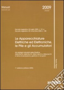 Le apparecchiature elettriche ed elettroniche, le pile e gli accumulatori libro di Pipere Paolo