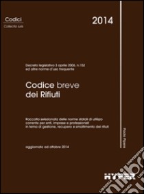 Codice breve dei rifiuti libro di Pipere Paolo