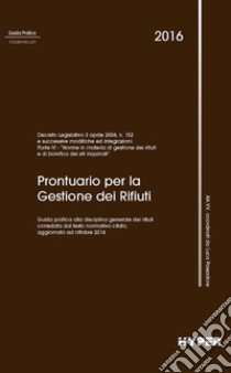 Prontuario per la gestione dei rifiuti libro di Passadore L. (cur.)