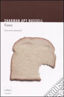 Fame. Una storia innaturale libro di Russell Sharman A.