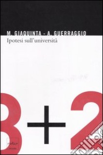 Ipotesi sull'università libro di Giaquinta Mariano; Guerraggio Angelo