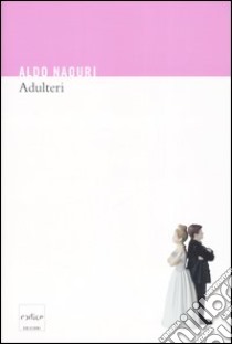 Adulteri libro di Naouri Aldo