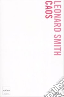 Caos libro di Smith Leonard