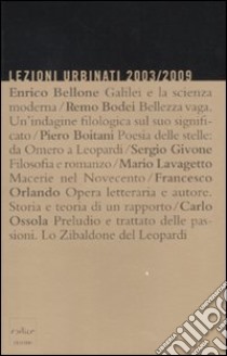 Lezioni urbinati 2003/2009 libro di Tagliafico D. (cur.)