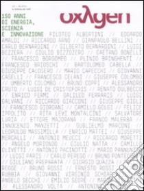 Oxygen. La scienza per tutti. Ediz. italiana e inglese. Vol. 13 libro