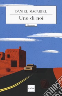 Uno di noi libro di Magariel Daniel