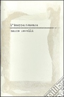 Inappartenenza. Con CD Audio libro di Rovelli Marco