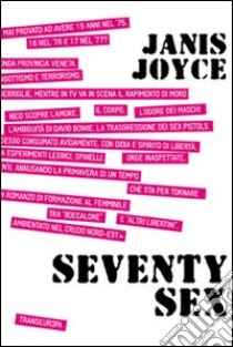 Seventy sex libro di Joyce Janis