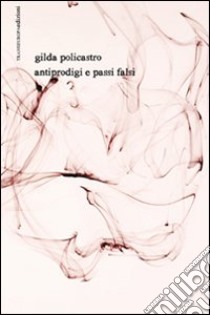 Antiprodigi e passi falsi. Con CD Audio libro di Policastro Gilda; Sacchi Massimiliano