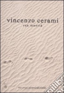 Sua maestà libro di Cerami Vincenzo