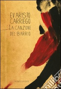 La canzone del Barrio libro di Carriego Evaristo