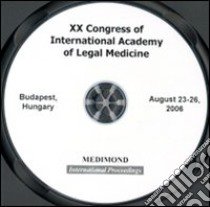 Twentyth Congress of International academy of legal medicine. Free papers (Budapest, 23-26 August 2006). CD-ROM libro di Sotony P. (cur.)